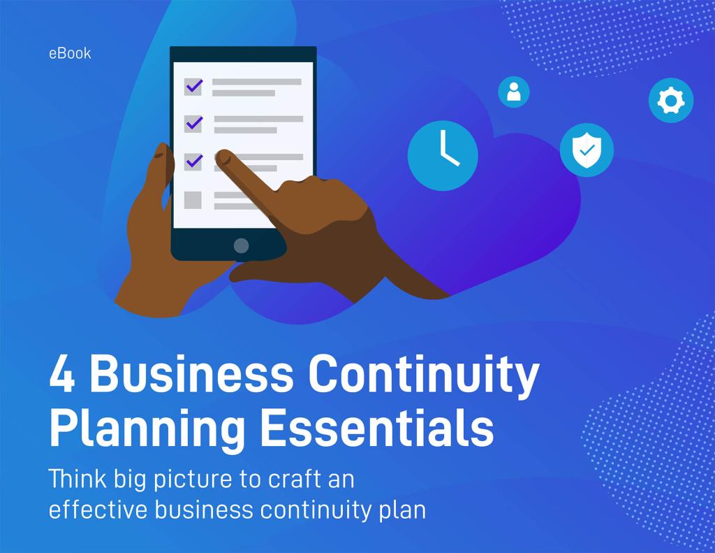 4 Business Continuity Planning Essentials