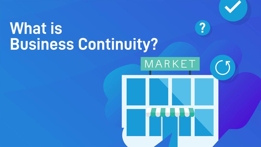 What is Business Continuity?