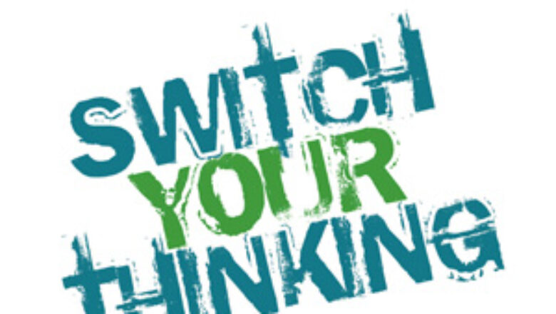 graphic stating switch your thinking